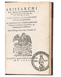 <b>Swann, Oct. 23:</b> Lot 11: Aristarchus of Samos, <i>De Magnitudinibus et Distantiis Solis et Lunae Liber,</i> Pesaro: Apud Camillum Francischinum, first separate edition, 1572.