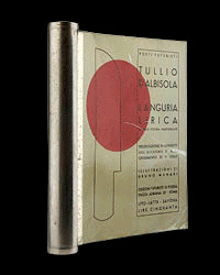<b>Il Ponte, Feb. 25-26:</b> TULLIO D'ALBISOLA (1899-1971) - Bruno MUNARI (1907-1998) - L'Anguria lirica (lungo poema passionale). Roma e Savona: Edizioni Futuriste di Poesia, senza data [ma 1933?]. € 20.000 - 30.000