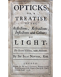 <b>Fonsie Mealy’s, Oct. 1-2:</b> Newton (Sir Isaac). <i>Opticks : or, A Treatise of the Reflections, Refractions, Inflections and Colours of Light.</i> €3,000 to €4,000.