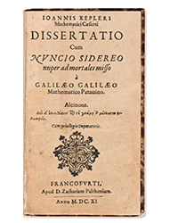 <b>Swann, Oct. 23:</b> Lot 107: Johannes Kepler, <i>Dissertatio cum Nuncio Sidereo nuper ad Mortales Misso a Galilaeo Galilaeo,</i> third edition, 1609.