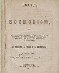<b>Bonhams, Oct. 13-23:</b> California! The Gold Rush Collection of Bruce Maclin: Fruits of Mormonism by Nelson Slater. $15,000-$25,000