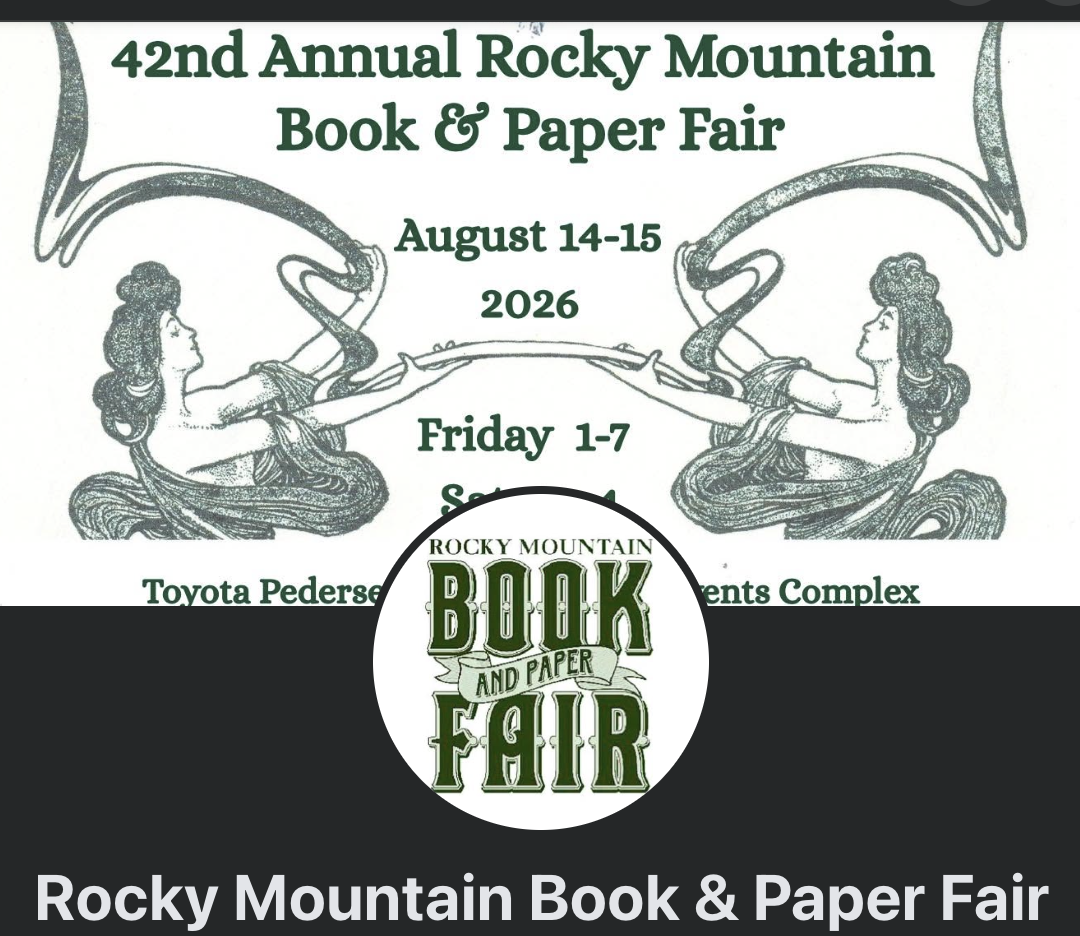 The 42nd Annual Rocky Mountain Book & Paper Fair: August 14-15