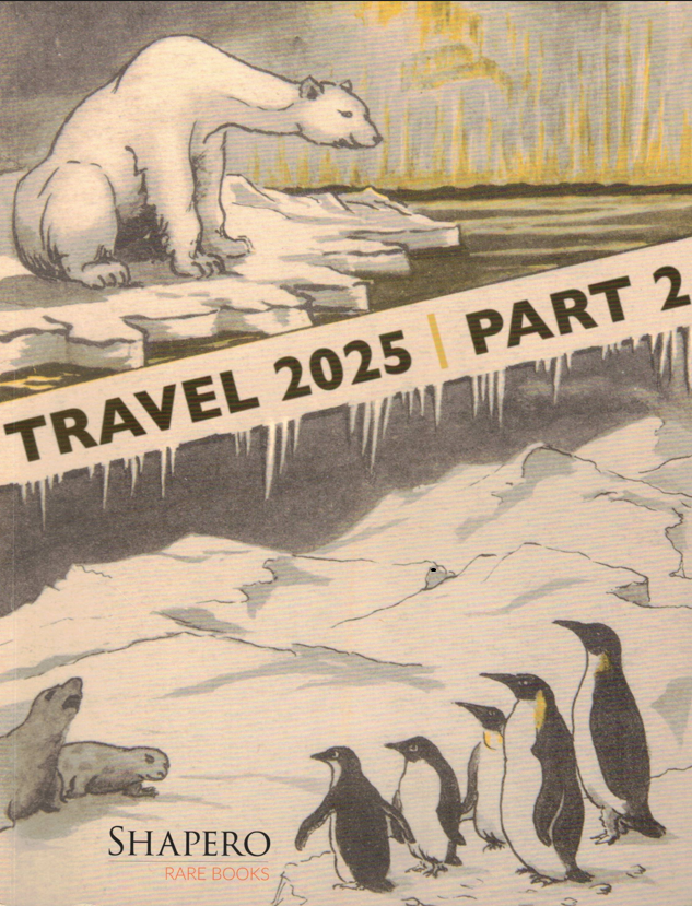 Travels 2025 Part 2 from Shapero Rare Books