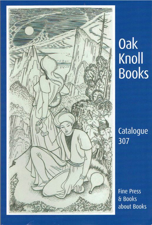 Fine Press, Books About Books, and Some Totally Unrelated Items from Oak Knoll Books
