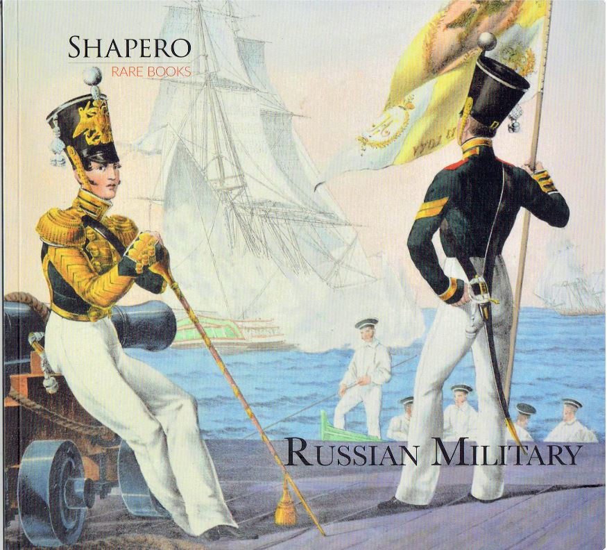 The Russian Military from Shapero Rare Books